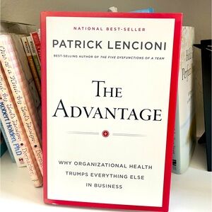 The Advantage by Patrick Lencioni - hardcover book